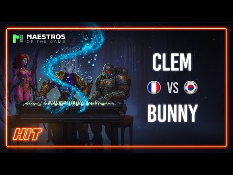 HIT! Clem VS Bunny Ro16 Maestros of the Game