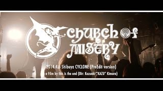 Church of Misery / Live at Shibuya CYCLONE [2014 Apr 5th: PreEdit Version]