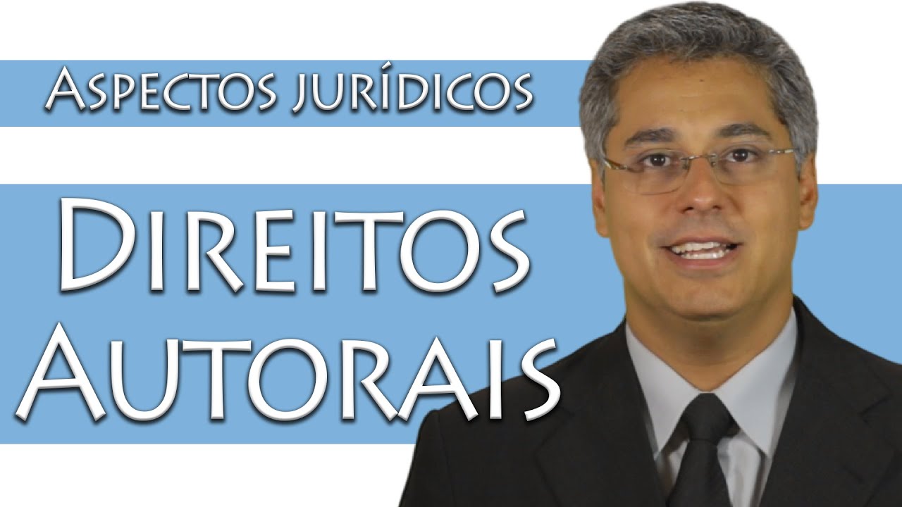 Direitos Autorais: conceitos, subdivisões e aspectos jurídicos