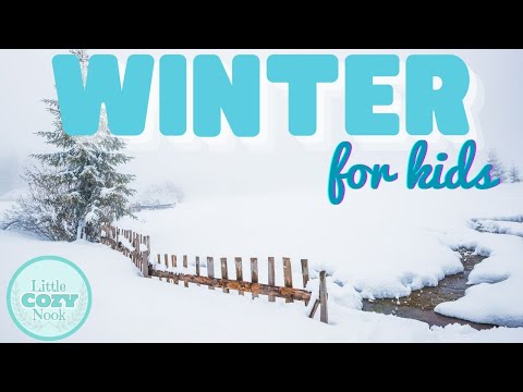 All About Winter for Kids | The Season of Winter