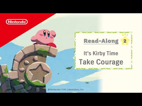 It's Kirby Time - Read-Along #2: Take Courage | @playnintendo