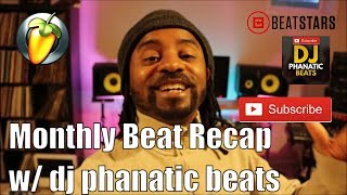 type beat 2019 - Monthly Beat Recap - w/ dj phanatic beats