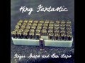 King Fantastic - Stop Fucking Playing 