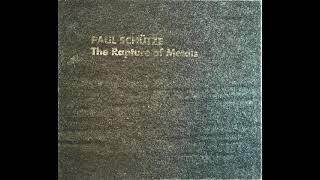 Paul Schütze — The Rapture of Metals (Full Album)