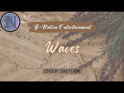 [COLLAB] WAVES - KANG DANIEL (feat. Simon Dominic, Jamie) (COVER BY SEIKO FT KIME)
