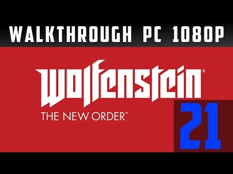 Wolfenstein: New Order gameplay Walkthrough part 21 [ PC ][ PL ]
