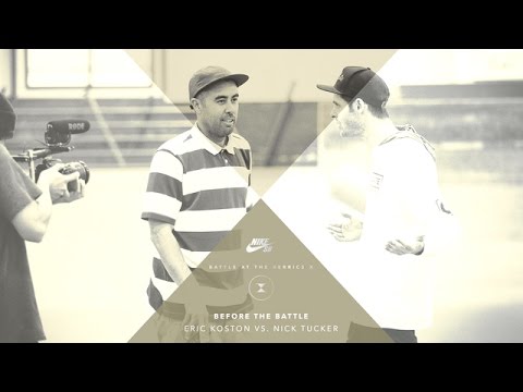 BATB X | Before The Battle: Eric Koston vs. Nick Tucker