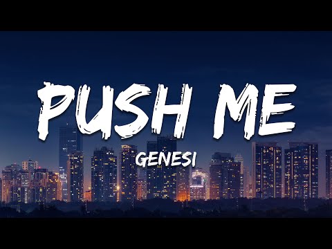 GENESI - Push Me (Lyrics)