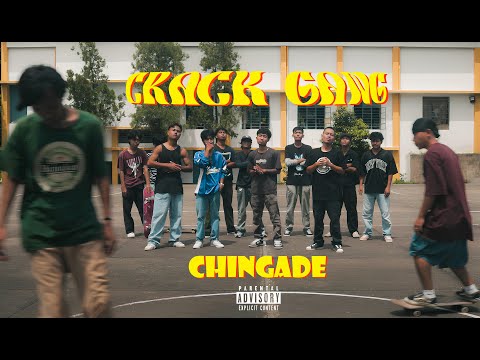 CRACK GANG - Chingade (Official MV)