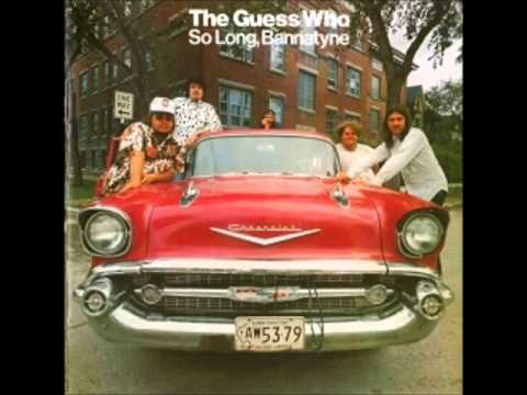 The Guess Who - So Long Bannatyne
