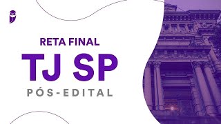 Reta Final TJ SP Pós-Edital: Direito Processual Civil - Prof. Ricardo Torques