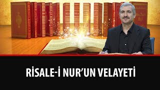 Dr. Burhan SABAZ - Risale-i Nur'un Velayeti