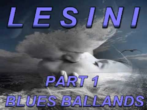 Blues & Ballands Mix Part 1 - Dimitris Lesini Greece