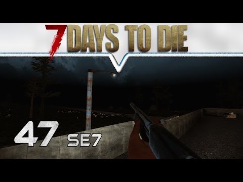 7 DAYS TO DIE Alpha 14 ★ #47 Schöner Lootausflug ★ Let's Play Deutsch German Gameplay