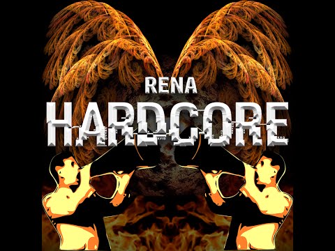Rena - Hardcore (Original Mix)