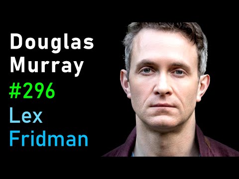 Douglas Murray: Racism, Marxism, and the War on the West
