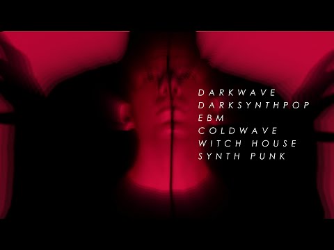 Darkwave / Dark Synth Pop / EBM / Coldwave / Witch House / Synth Punk / (Party Mix - FNDO)