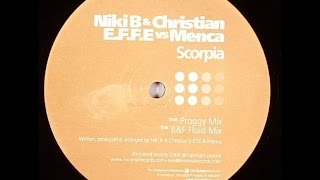 Niki B & Christian E.F.F.E. vs. Menca ‎– Scorpia (Proggy Mix)