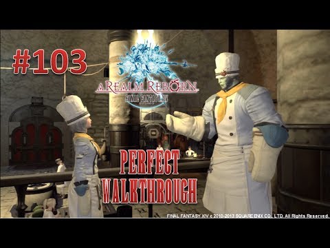 Final Fantasy XIV A Realm Reborn Perfect Walkthrough Part 103 - Culinarian Quests & Leveling Guide