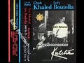 Cheb Khaled Safy Boutella Kutché الشاب خالد صافي بوتلة الكوتشي
