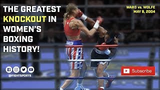 “The Greatest Knockout In Women’s Boxing History” – Ann Wolfe vs. Vonda Ward 5/8/04 | FIGHT SPORTS