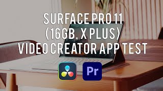 Surface Pro 11 X Plus Video Editing Performance Review (Premiere Pro, 