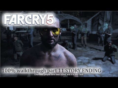 FAR CRY 5 - 100% walkthrough part 11 ENDING ► 1080p 60fps - No commentary ◄