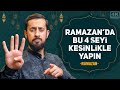 Ramazan'da Bu 4 Şeyi Kesinlikle Yapın! | Mehmet Yıldız