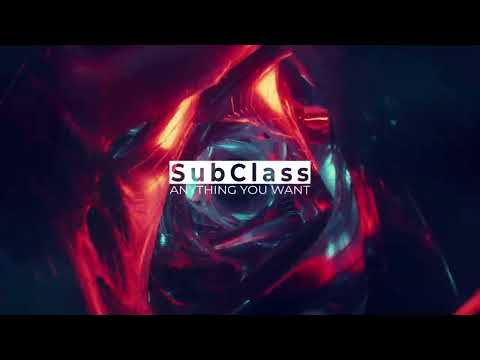 SubClass - Anything you want