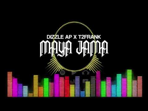 DIZZEL AP X T2FRANK - MAYA JAMA (AUDIO/MUSIC | EQUALISER EFFECT)
