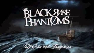 The Black Rose Phantoms - Of SIns And Tragedies
