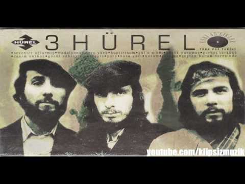 Hoptirinom - Üç Hürel