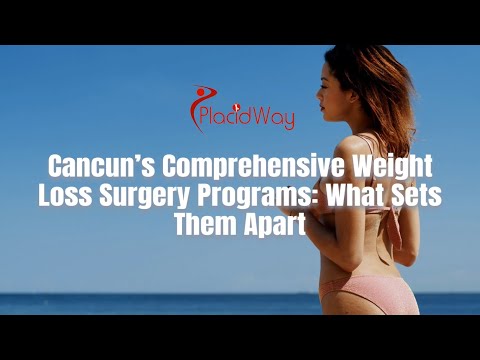 Unveiling Comprehensive Programs for Weight Loss Surgery in Cancun Mexico