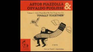 Download lagu Astor Piazzolla & Osvaldo Pugliese - Volume 1 - Finally Together mp3