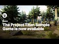 Project Titan Overview Unreal Engine