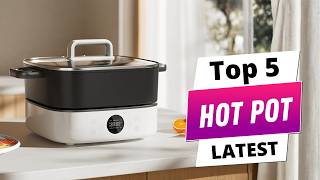 ✅ Best hot pot: Hot pot (Buying Guide)