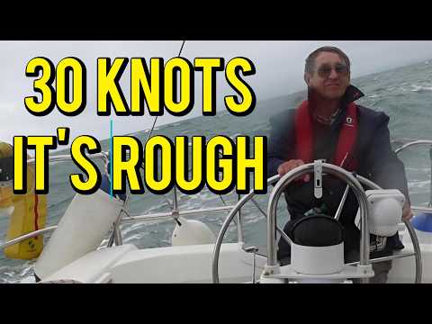 Full Speed Ahead in 30 Knots | Sailing Gets Real