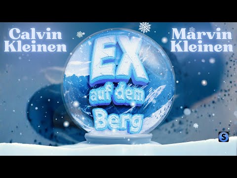 Calvin Kleinen x Marvin Kleinen - Ex auf dem Berg (Official Visualizer)