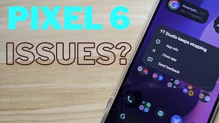 Is There An Issue With The Pixel 6?