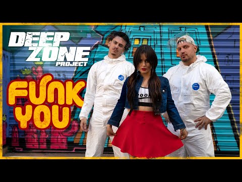 DEEP ZONE Project - Funk You (Official video)