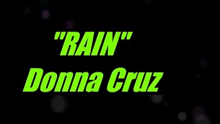 Rain (Gently Falls) by Donna Cruz Original Key Karaoke (BARITONE KEY also)