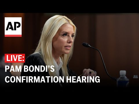 LIVE: Pam Bondi's confirmation hearing