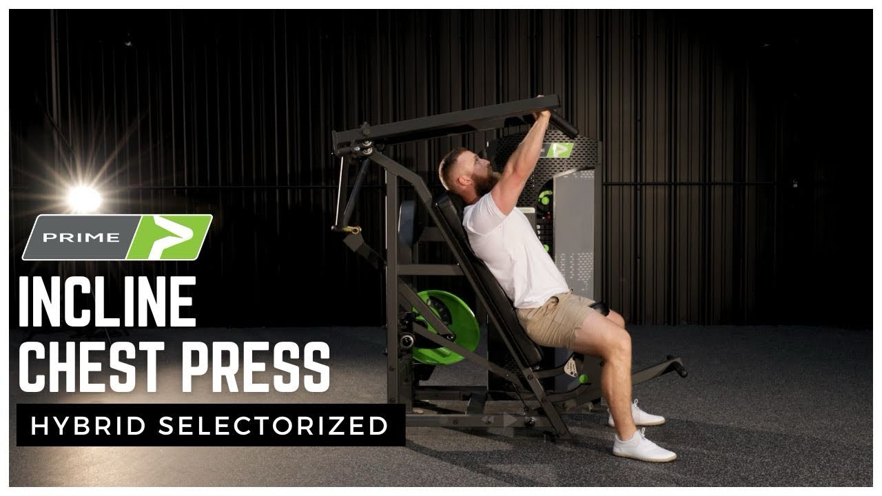 Prime Incline Chest Press Machine (Hybrid)  | How to Set up and Perform