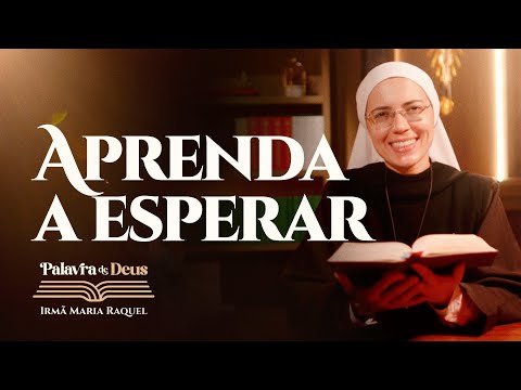 Learn to wait (Luke 17:20-25) Word of God | Sister Maria Raquel 11/13