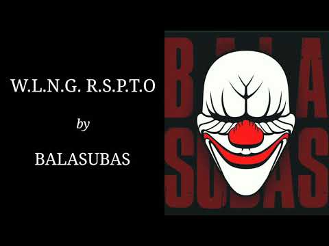 W.L.N.G. R.S.P.T.O - BALASUBAS (KARAOKE)