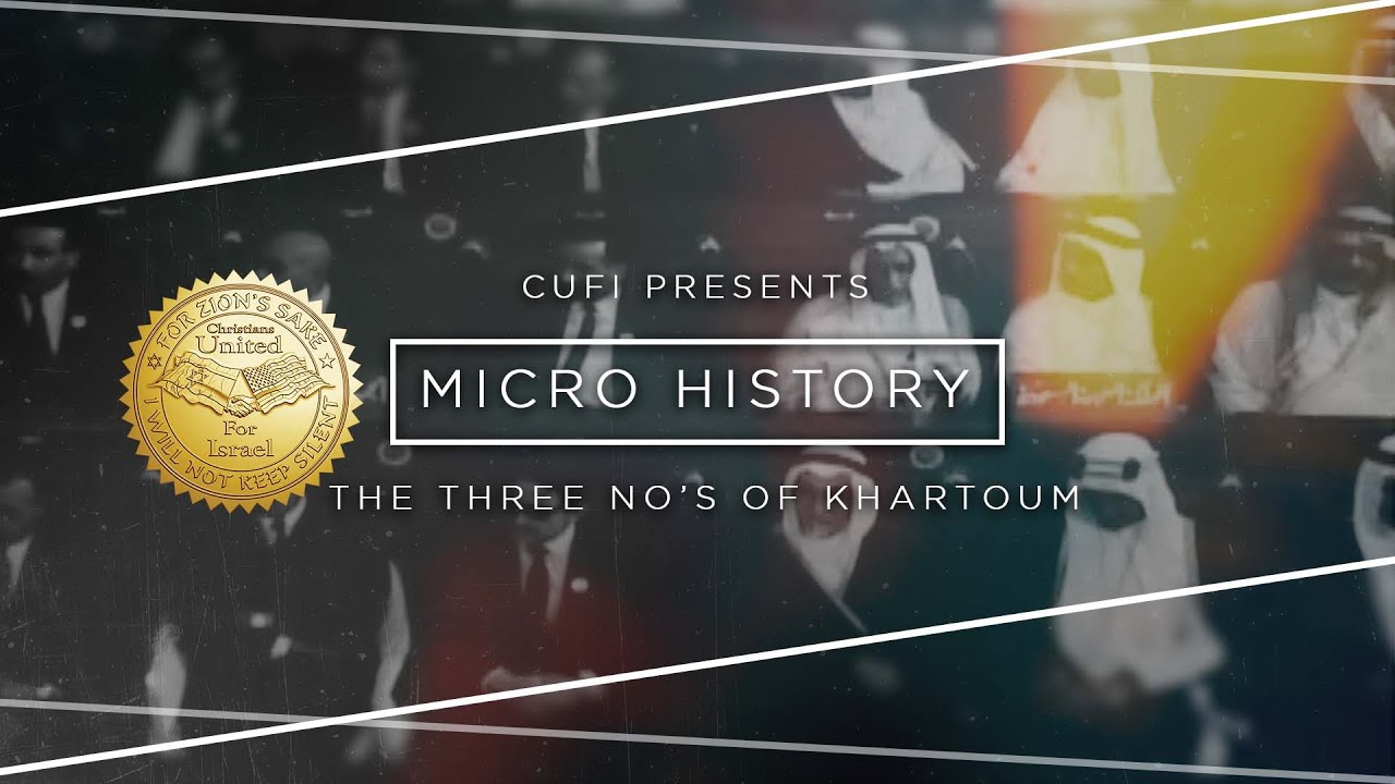 Micro History: The Three No's of Khartoum (1967)
