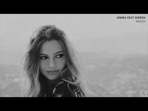 ANIMA FEAT SHEERA - MOON