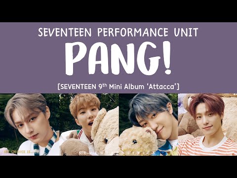 [LYRICS/가사] SEVENTEEN (세븐틴) - PANG! [9th Mini Album 'Attacca']