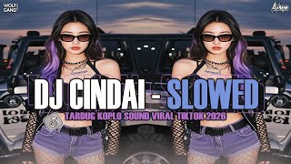 Download lagu DJ CINDAI SLOWED & REVERB (TARDUG KOPLO) VIRAL TIKTOK 2026 mp3