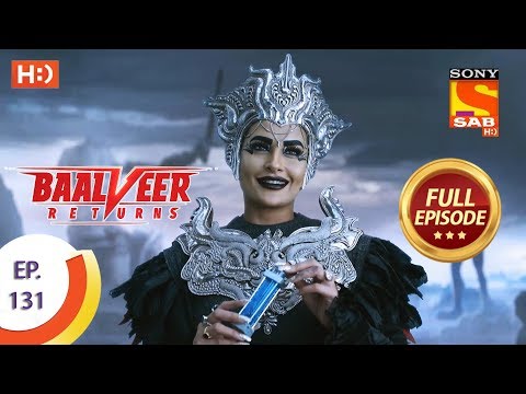 Baalveer Returns - Ep 131 - Full Episode - 10th March 2020